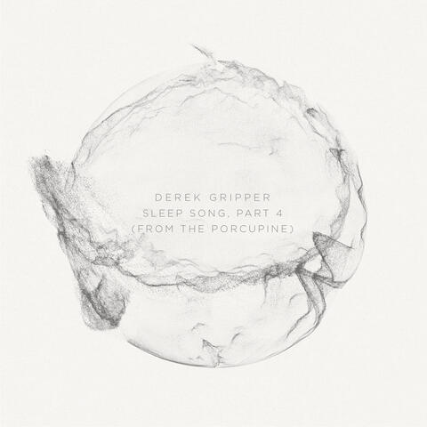 Sleep Song, Part 4 (from The Porcupine)