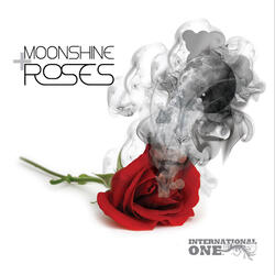 Moonshine & Roses