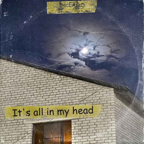 It's All in My Head
