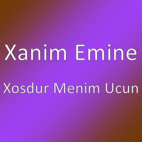Xosdur Menim Ucun
