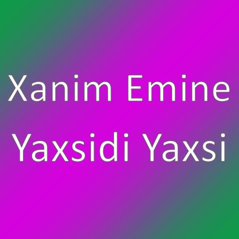 Yaxsidi Yaxsi