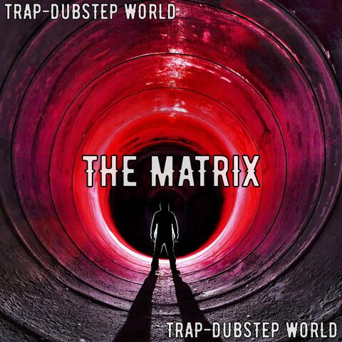 TRAP-DUBSTEP WORLD