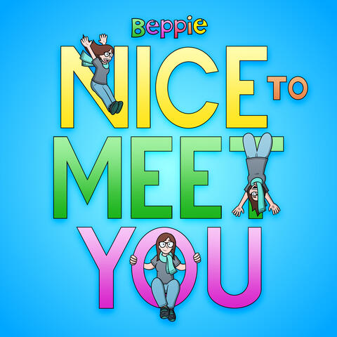 Nice to Meet You