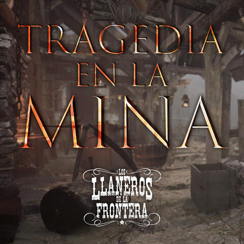 Tragedia en la Mina