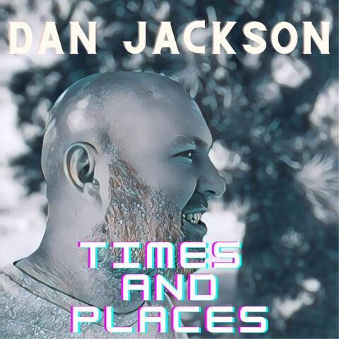 TIMES AND PLACES