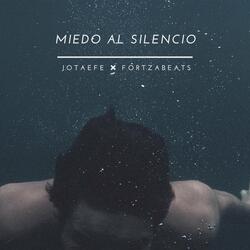 Miedo al Silencio