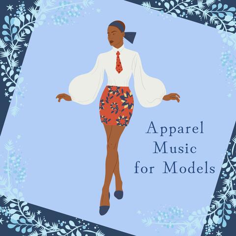 Apparel Music for Models