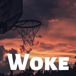 Woke