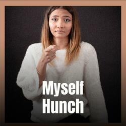Myself Hunch