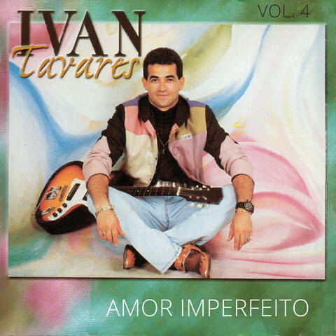 Amor Imperfeito, Vol. 4
