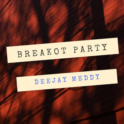 Breakot Party