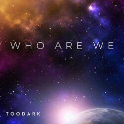 Who Are We