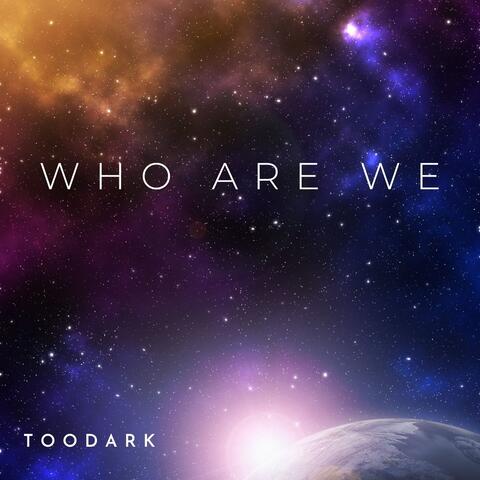 Who Are We