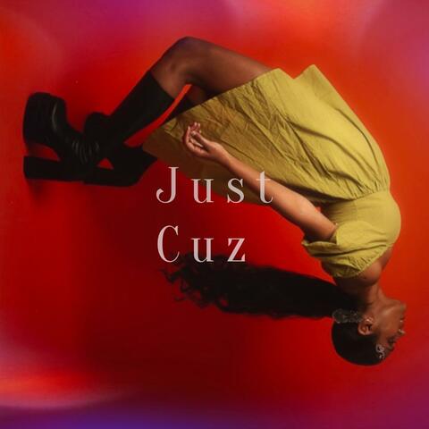 Just Cuz