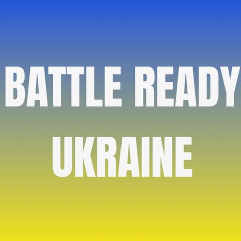 Battle Ready Ukraine
