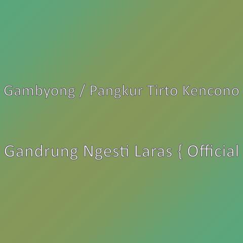 Gandrung Ngesti Laras { Official