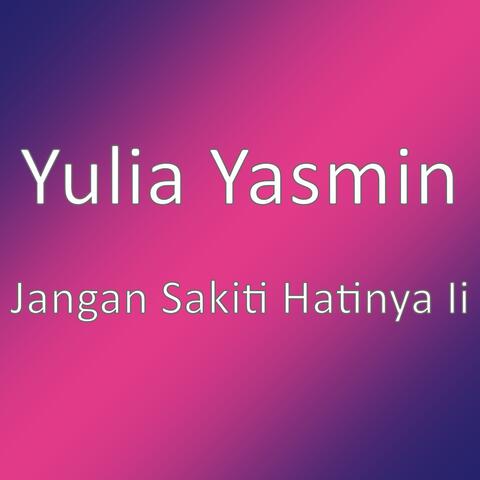 Jangan Sakiti Hatinya Ii