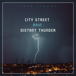 City Street Rain Distant Thunder
