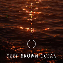 Deep Brown Ocean Noise