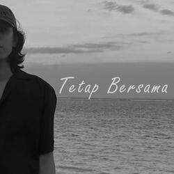 Tetap Bersama