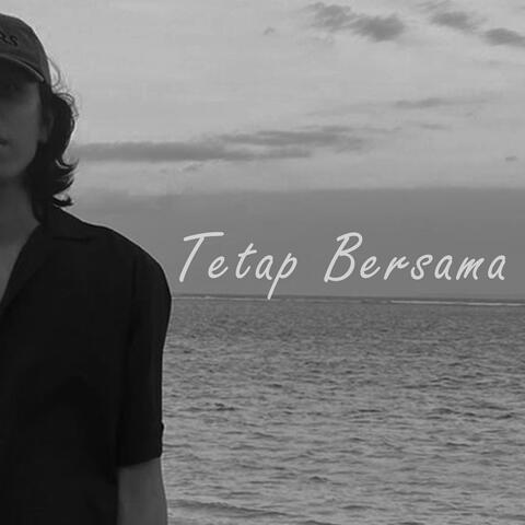 Tetap Bersama