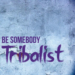 Be Somebody