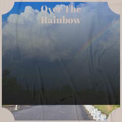 Over The Rainbow