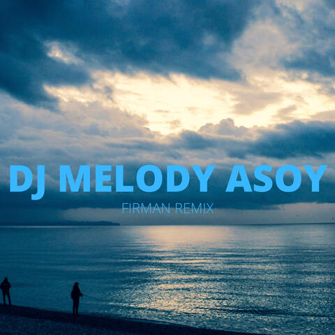 Dj Melody Asoy