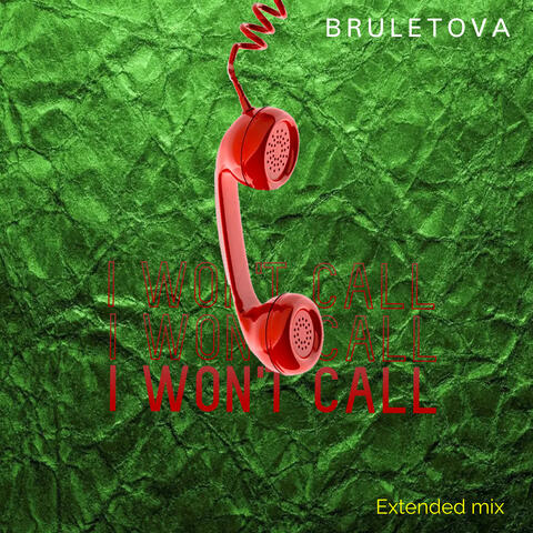 I Won't Call