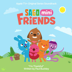 I’m Thankful (From the Apple Original Series “Sago Mini Friends”)