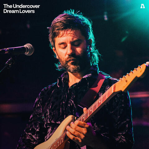 The Undercover Dream Lovers on Audiotree Live