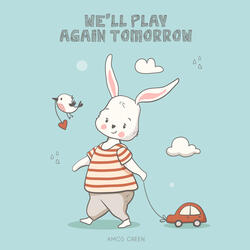 We'll Play Again Tomorrow