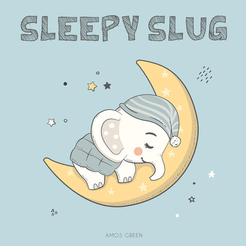 Sleepy Slug