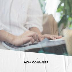 Way Conquers