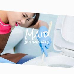 Maid Appreciate