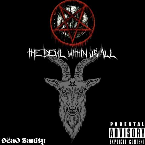 The Devil Within Us All