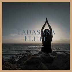 Tadasana Flute