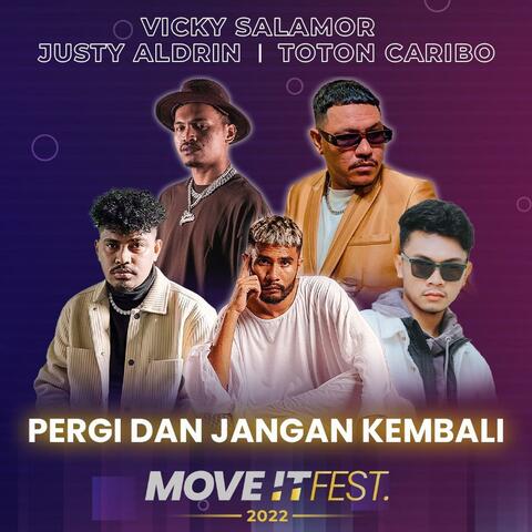 Pergi Dan Jangan Kembali