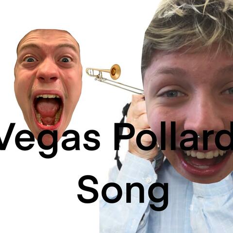 Vegas Pollard Song