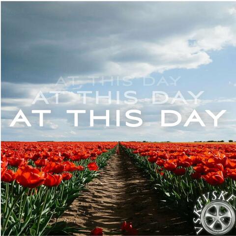AT THIS DAY