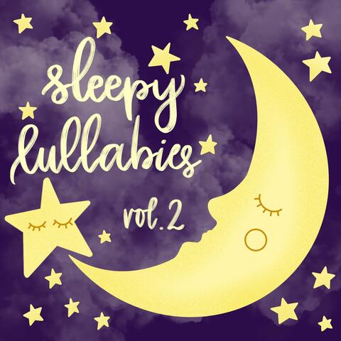 Sleepy Lullabies Vol. 2