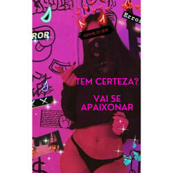 TEM CERTEZA, VAI SE APAIXONAR