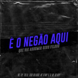 É o Negão Aqui, Que Vai Assumir Seus Filhos