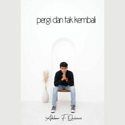 Pergi Dan Tak Kembali