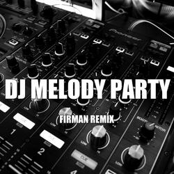 Dj Melody Party