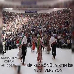 BİR KEZ GÖNÜL YIKTIN İSE