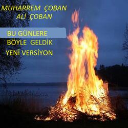 BU GÜNLERE BÖYLE GELDİK