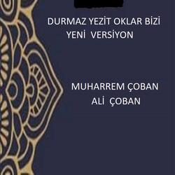 DURMAZ YEZİT OKLAR BİZİ