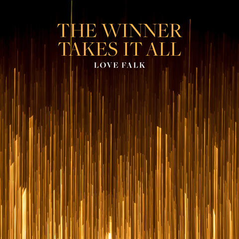 The Winner Takes It All