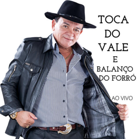 Toca do Vale & Balanço do Forró
